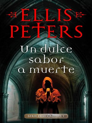 cover image of Un dulce sabor a muerte (Fray Cadfael 1)